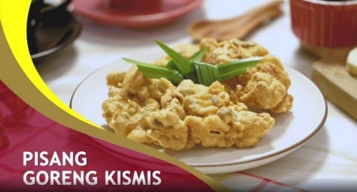 Resep Pisang Goreng Kismis, Cocok untuk Buka Puasa!